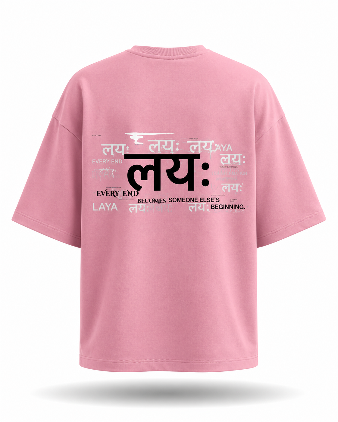 LAYA™ Oversized Tee — "Every End Becomes Someone Else's Beginning."